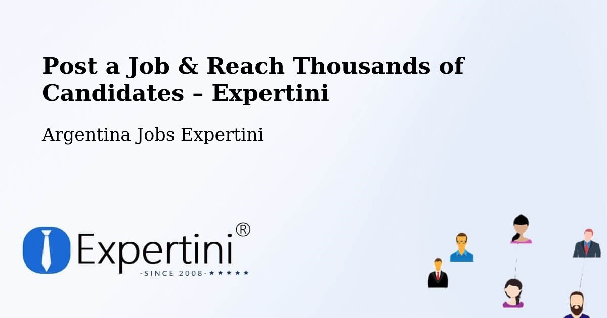 Post a Job in Añelo – Hire the Right Talent - Añelo, Argentina Jobs Expertini