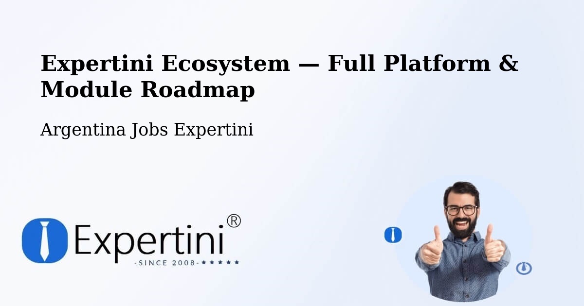 Expertini Ecosystem — Full Platform & Module Roadmap – Añelo